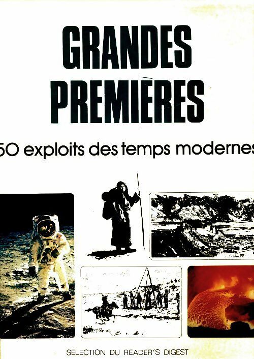 Livrenpoche : Grandes premières. 50 exploits des temps modernes - Collectif - Livre