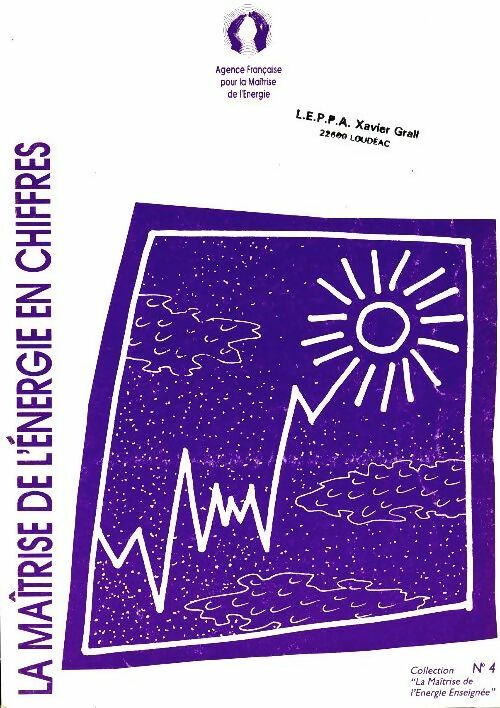Livrenpoche : La maîtrise de l'énergie en chiffres - Collectif - Livre