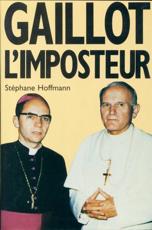 Livrenpoche : Gaillot l'imposteur - Serge Hoffman - Livre