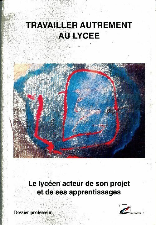 Livrenpoche : Travailler autrement au lycée - Collectif - Livre