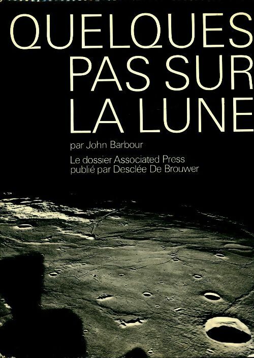Livrenpoche : Quelques pas sur la lune - John Barbour - Livre