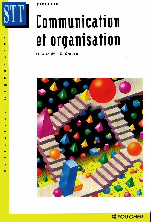 Livrenpoche : Communication et organisation : Première STT - O. Girault - Livre