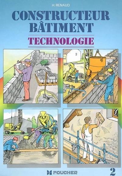 Livrenpoche : Constructeur bâtiment technologie Tome II - Henri Renaud - Livre