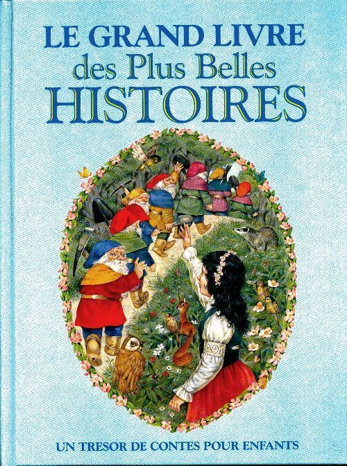 Le grand livre de plus belles histoires - Collectif - Livre