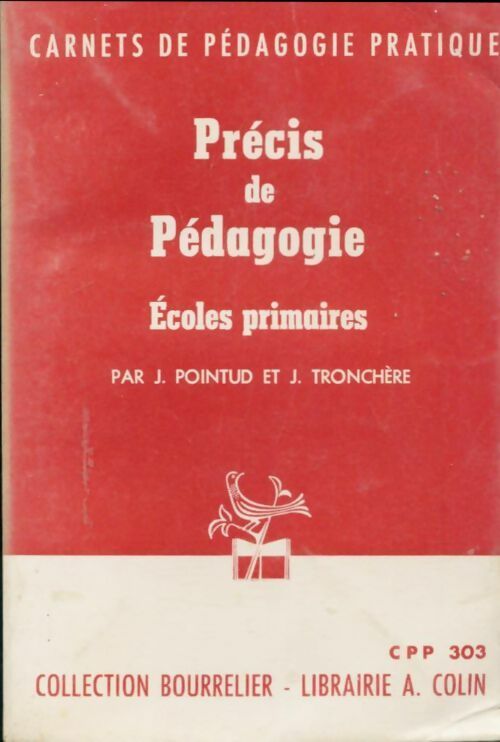 Livrenpoche : Précis de pédagogie écoles primaires - J. Pointud - Livre