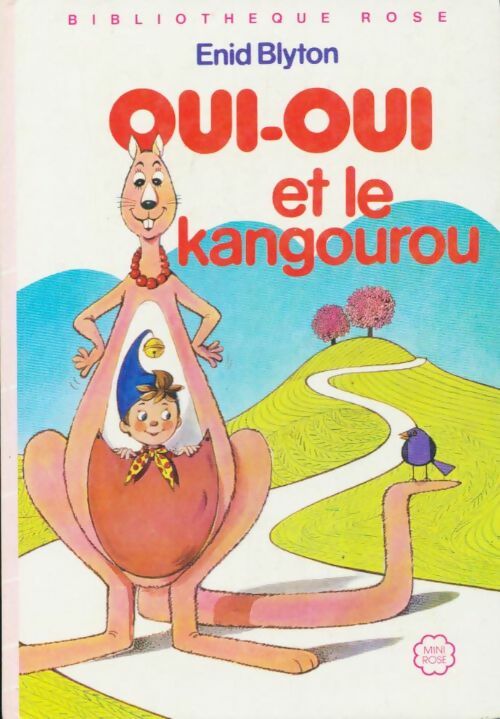 Oui-Oui et le kangourou - Enid Blyton -  Bibliothèque rose (3ème série) - Livre