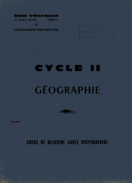 Géographie cycle II - Marcel Roncayolo -  Ecole d'état-major - Livre
