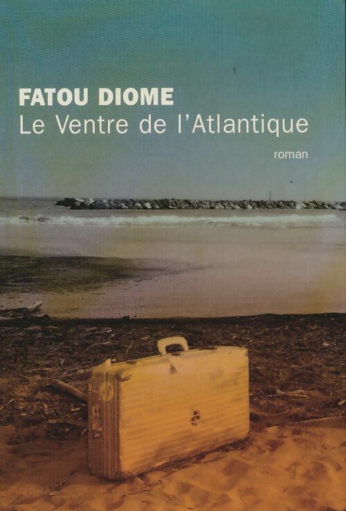 Livrenpoche : Le ventre de l'Atlantique - Fatou Diome - Livre