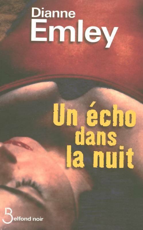 Livrenpoche : Un écho dans la nuit - Dianne Emley - Livre