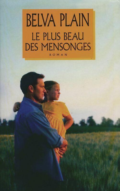 Livrenpoche : Le plus beau des mensonges - Belva Plain - Livre