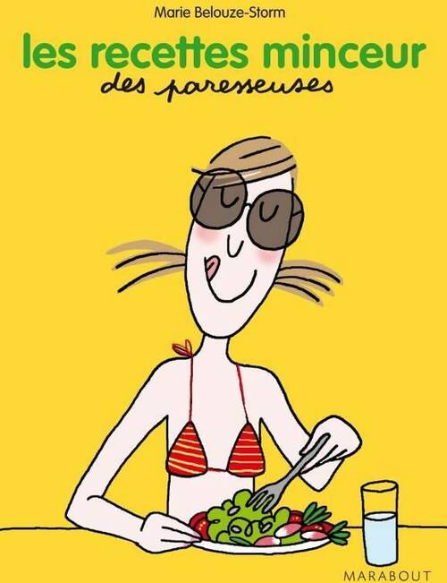Les recettes minceur des paresseuses - Marie Belouze-Storm - Livre