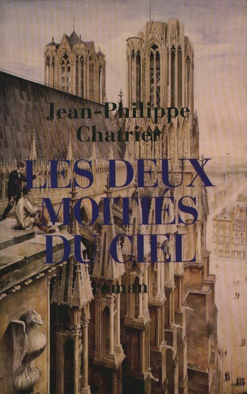 Livrenpoche : Les deux moitiés du ciel - Jean-Philippe Chatrier - Livre