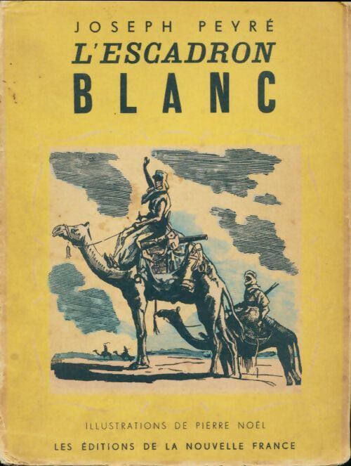 L'escadron blanc - Joseph Peyré - Livre
