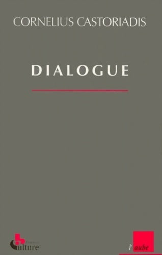 Livrenpoche : Dialogue - Cornelius Castoriadis - Livre