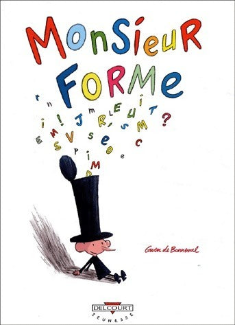 Monsieur forme - Gwen De Bonneval - Livre