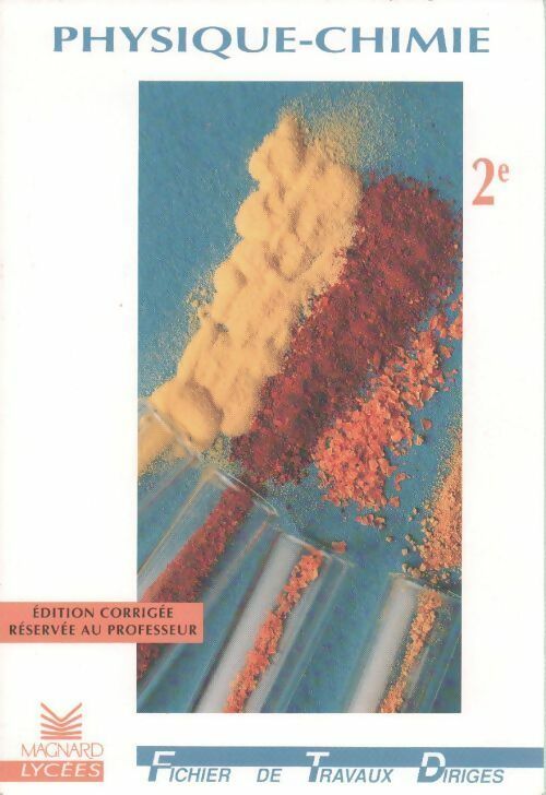 Livrenpoche : Physique chimie Seconde. Edition corrigée réservée au professeur - Collectif - Livre