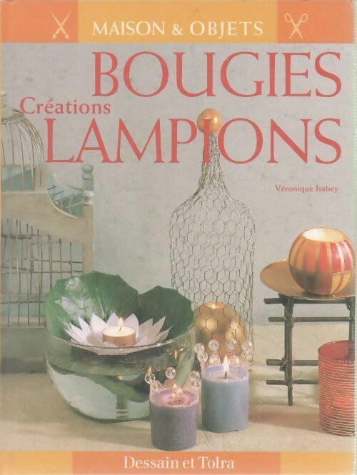 Livrenpoche : Créations Bougies lampions - Véronique Isabey - Livre