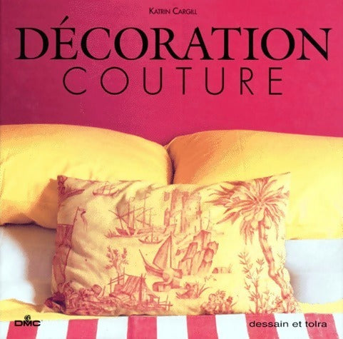 Livrenpoche : Décoration couture - Katrin Cargill - Livre
