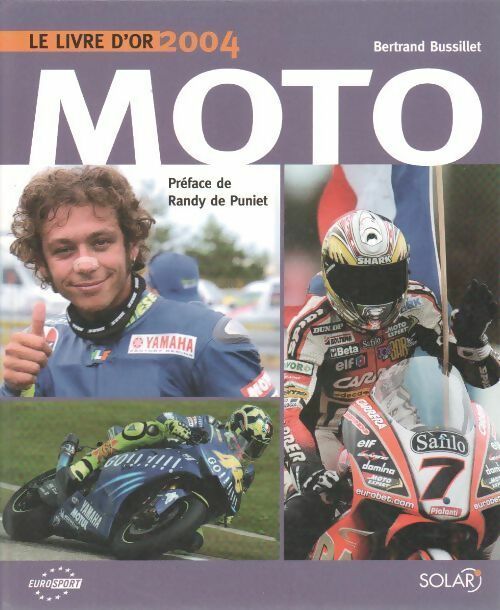 Livrenpoche : Le livre d'or moto 2004 - Bertrand Bussillet - Livre