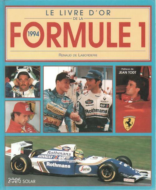 Livrenpoche : Le livre d'or de la formule 1 1994 - Renaud De Larborderie - Livre
