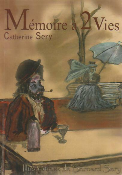 Livrenpoche : Mémoire à 2 vies - Catherine Sery - Livre