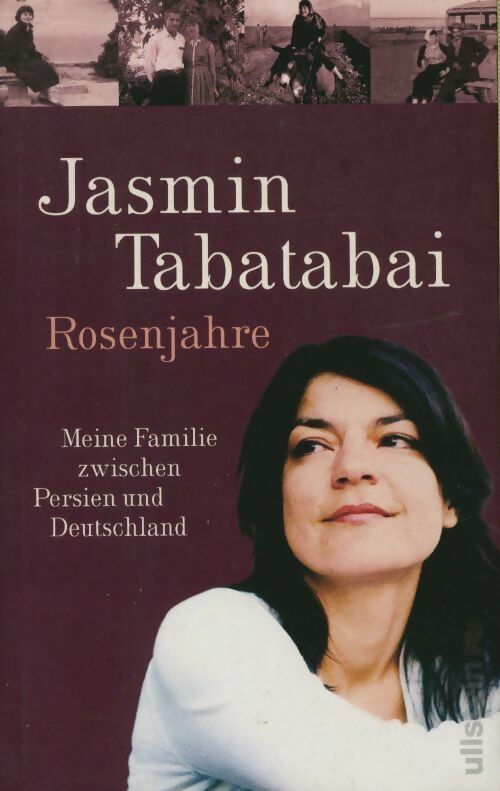 Livrenpoche : Rosenjahre. Meine familie zwischen persien und deutschland - Jasmin Tabatabai - Livre