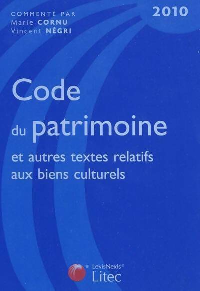 Livrenpoche : Code du patrimoine 2010 - Marie Cornu - Livre
