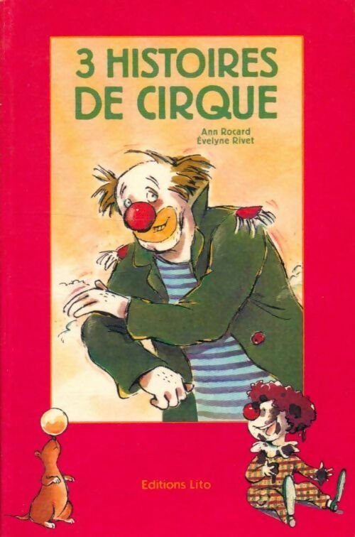 Livrenpoche : 3 histoires de cirque - Ann Rocard - Livre
