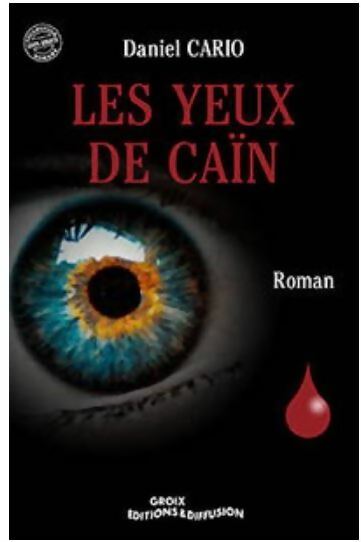Livrenpoche : Les yeux de Caïn - Daniel Cario - Livre