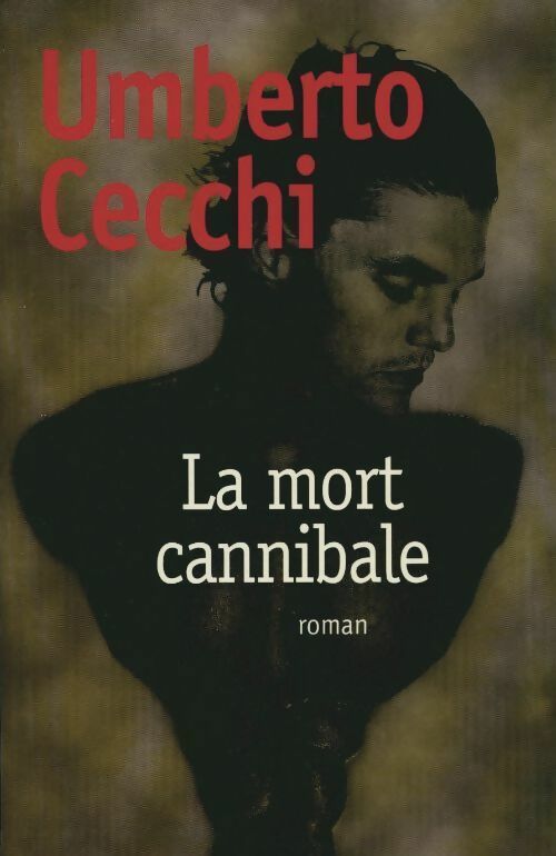 Livrenpoche : La mort cannibale - Umberto Cecchi - Livre