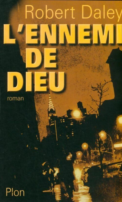 Livrenpoche : L'ennemi de dieu - Robert Daley - Livre
