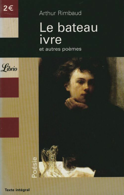 Livrenpoche : Le bateau ivre et autres poèmes - Arthur Rimbaud - Livre