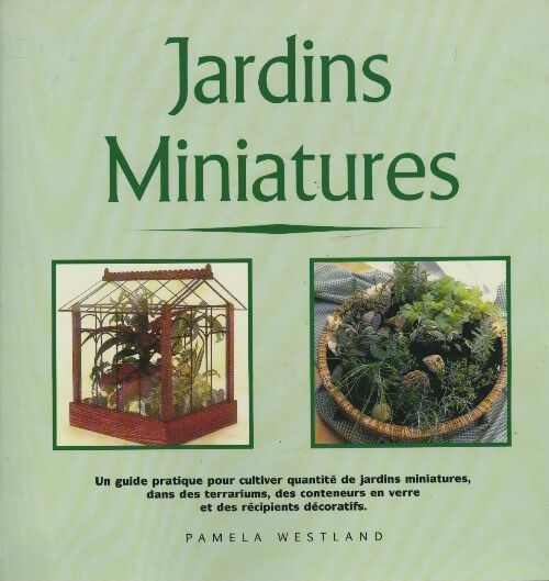 Jardins miniatures - Pamela Westland -  Lierre GF - Livre