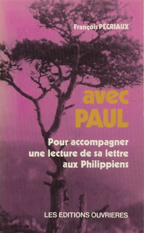 Livrenpoche : Avec Paul. Pour accompagner une lecture de sa lettre aux Philippiens - François Pécriaux - Livre