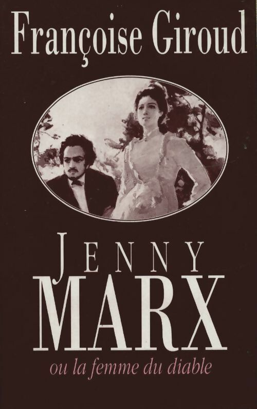 Jenny Marx ou la femme du diable - Françoise Giroud -  France Loisirs GF - Livre
