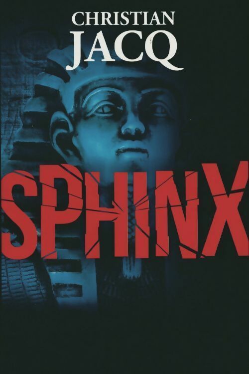 Livrenpoche : Sphinx - Christian Jacq - Livre