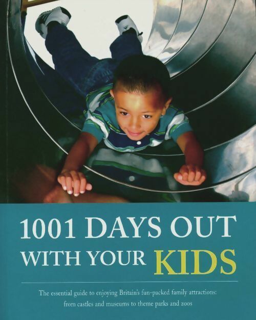 Livrenpoche : 1001 days out with your kids - Collectif - Livre