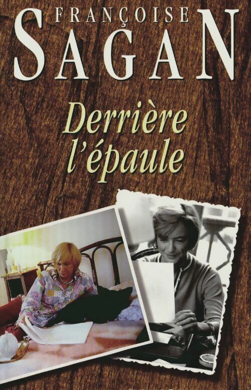 Livrenpoche : Derrière l'épaule... - Françoise Sagan - Livre