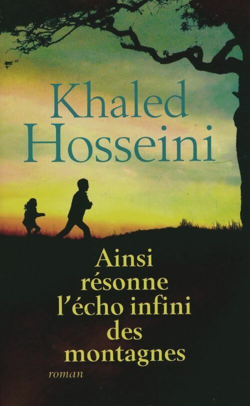 Livrenpoche : Ainsi résonne l'écho infini des montagnes - Khaled Hosseini - Livre