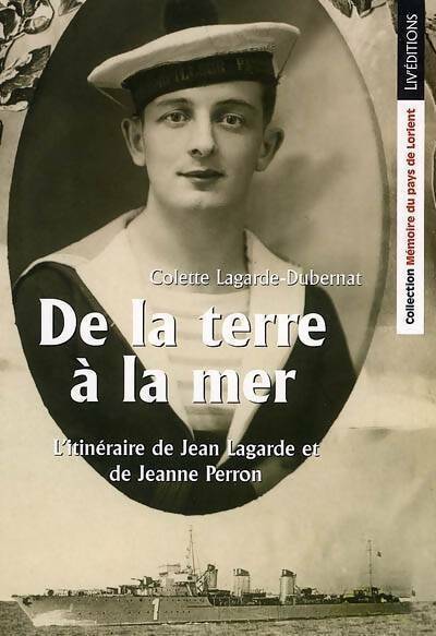 Livrenpoche : De la terre à la mer - Colette Lagarde- Dubernat - Livre