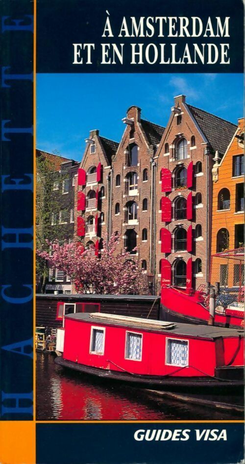 A Amsterdam et en Hollande - Katherine Vanderhaeghe -  Guides visa - Livre