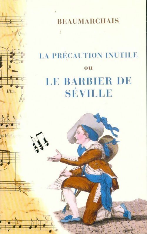 Livrenpoche : La précaution inutile ou le barbier de Séville - Pierre-Augustin Beaumarchais - Livre
