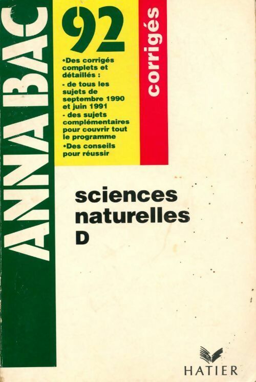 Sciences naturelles Terminale D corrigés 1992 - Collectif -  Annabac - Livre