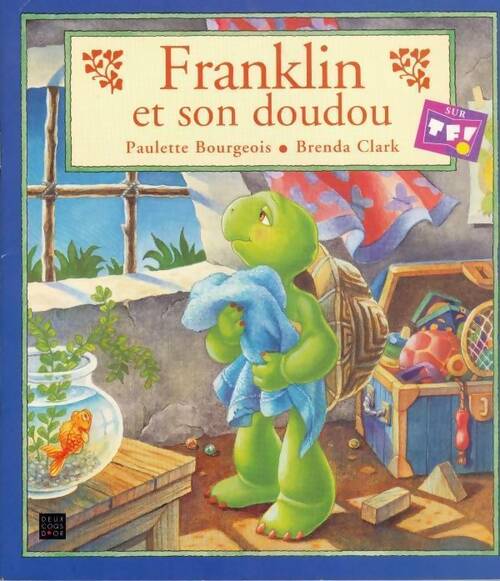 Livrenpoche : Franklin et son doudou - Paulette Bourgeois - Livre