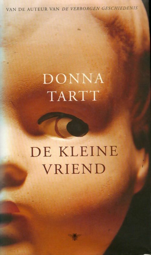 De kleine vriend - Donna Tartt -  De bezige GF - Livre