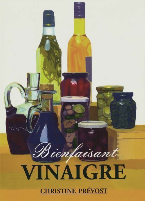 Livrenpoche : Bienfaisant vinaigre - Christine Prévost - Livre