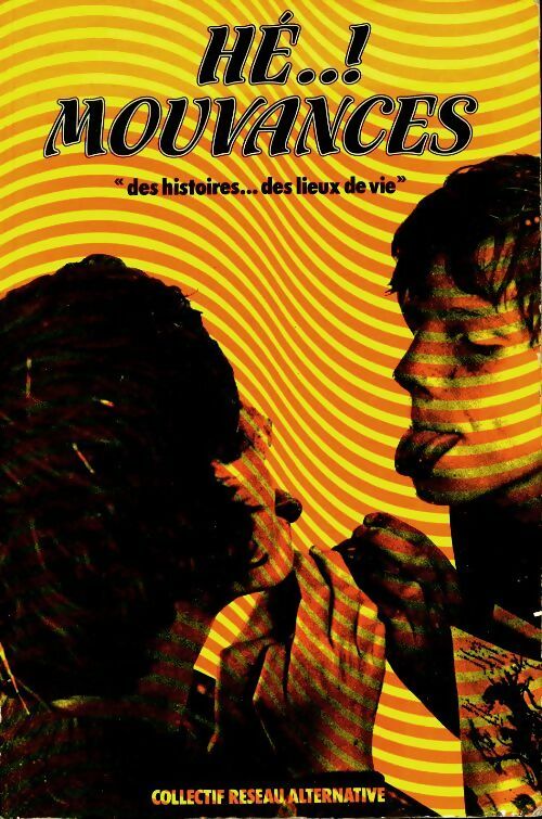 Livrenpoche : He .. ! Mouvances - Collectif - Livre