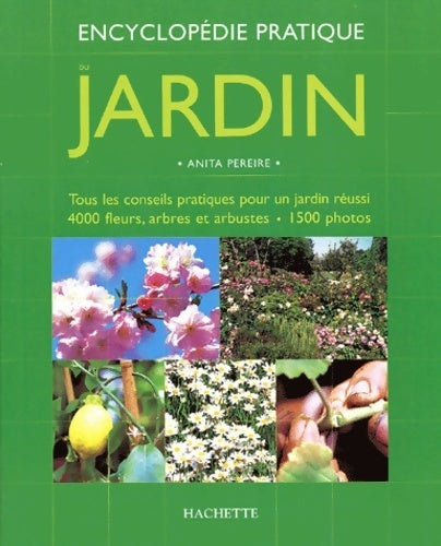 Livrenpoche : Encyclopédie pratique du jardin - Anita Pereire - Livre