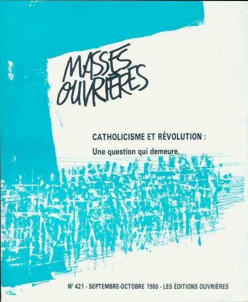Livrenpoche : Masses ouvrières n°421 : Catholicisme et révolution - Collectif - Livre