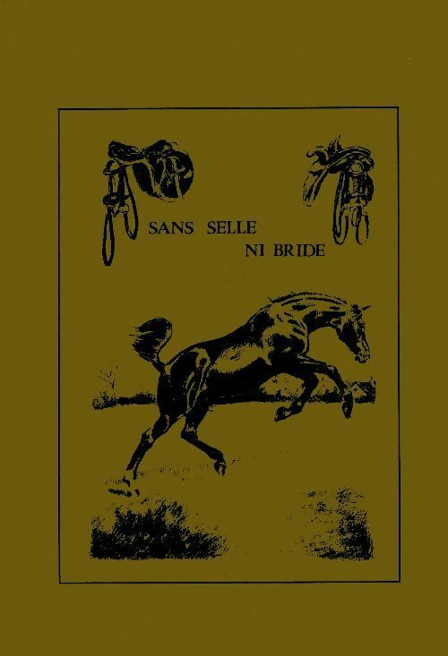 Livrenpoche : Sans selle ni bride - Jacques Fraval De Coatparquet - Livre